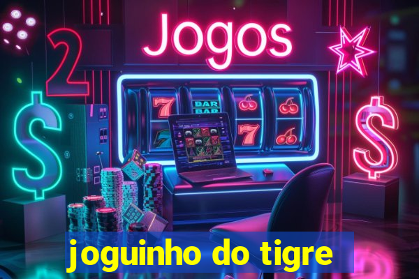 joguinho do tigre